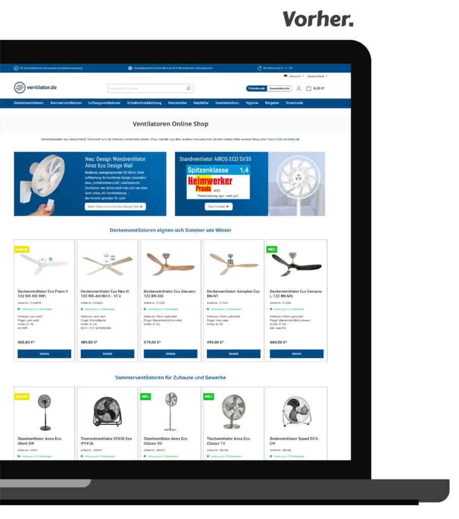Dieses Bild ist ein klassischer „Vorher“-Vergleich für eure Case Study. Der Fokus sollte hier auf dem alten Design des Online-Shops liegen:  Alt-Text:  Screenshot des ursprünglichen Designs der Webseite ventilator.de auf einem Laptop-Bildschirm, überschrieben mit dem Wort „Vorher.“. Die Ansicht zeigt den Online-Shop von CasaFan im alten Layout mit einer klassischen Produktübersicht für Decken- und Sommerventilatoren, blauen Akzentfarben und einer eher funktionalen, textlastigen Benutzeroberfläche.